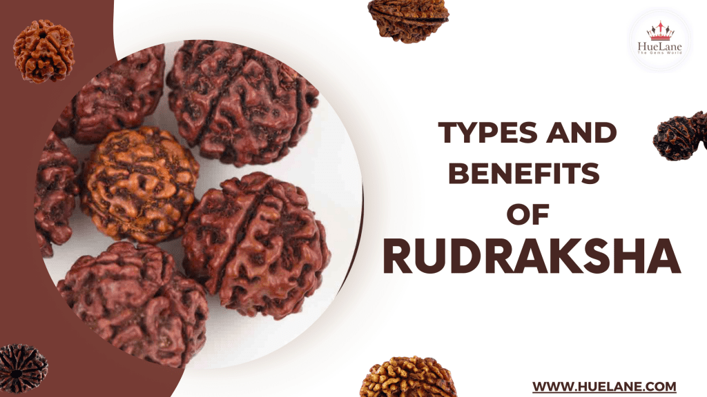 Types and Benefits of Rudraksha